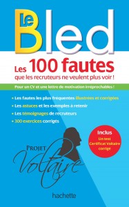 Bled - Les 100 fautes que les recruteurs ne veulent plus voir